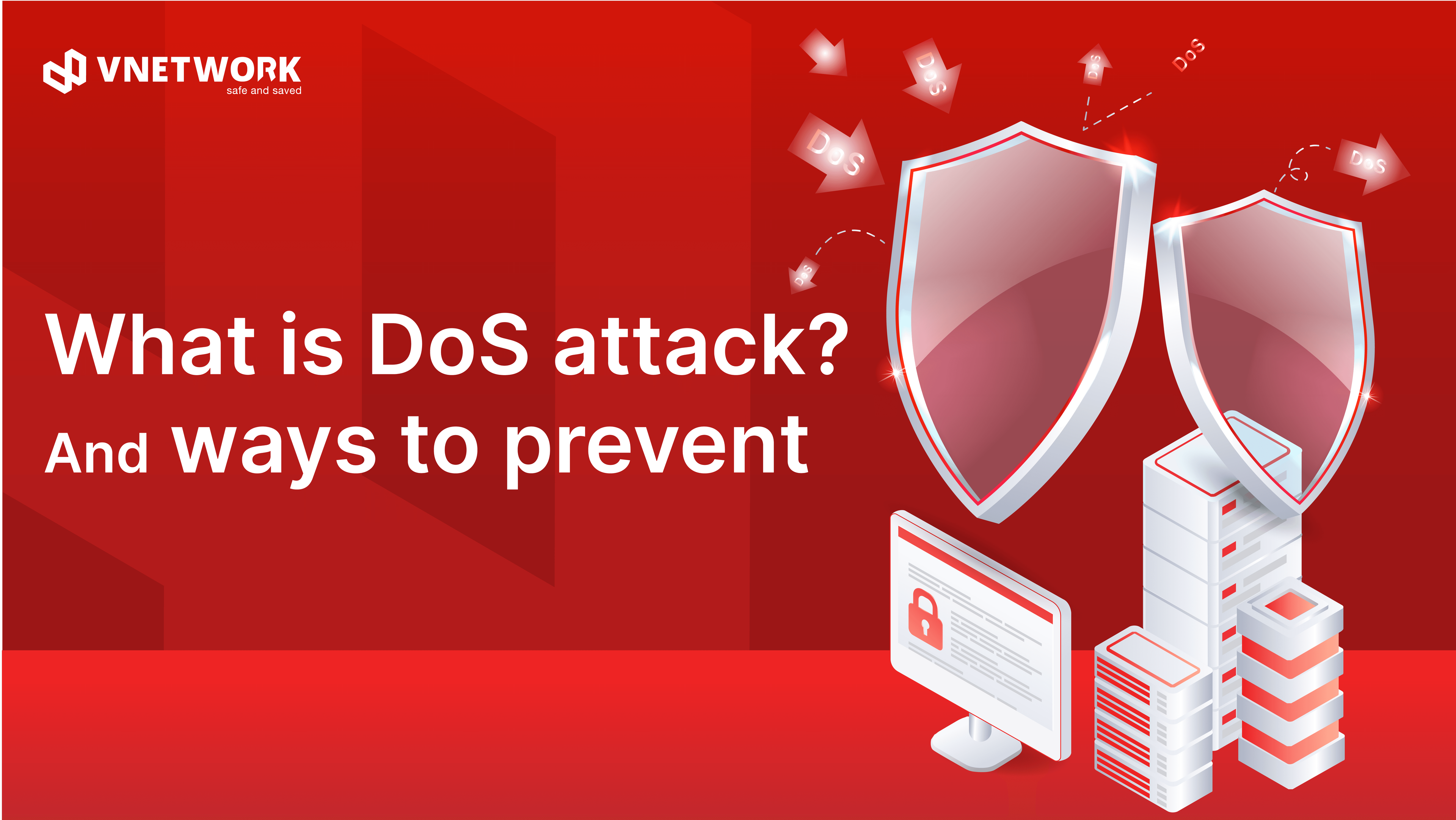 What is DoS attack? Characteristics and ways to prevent DoS