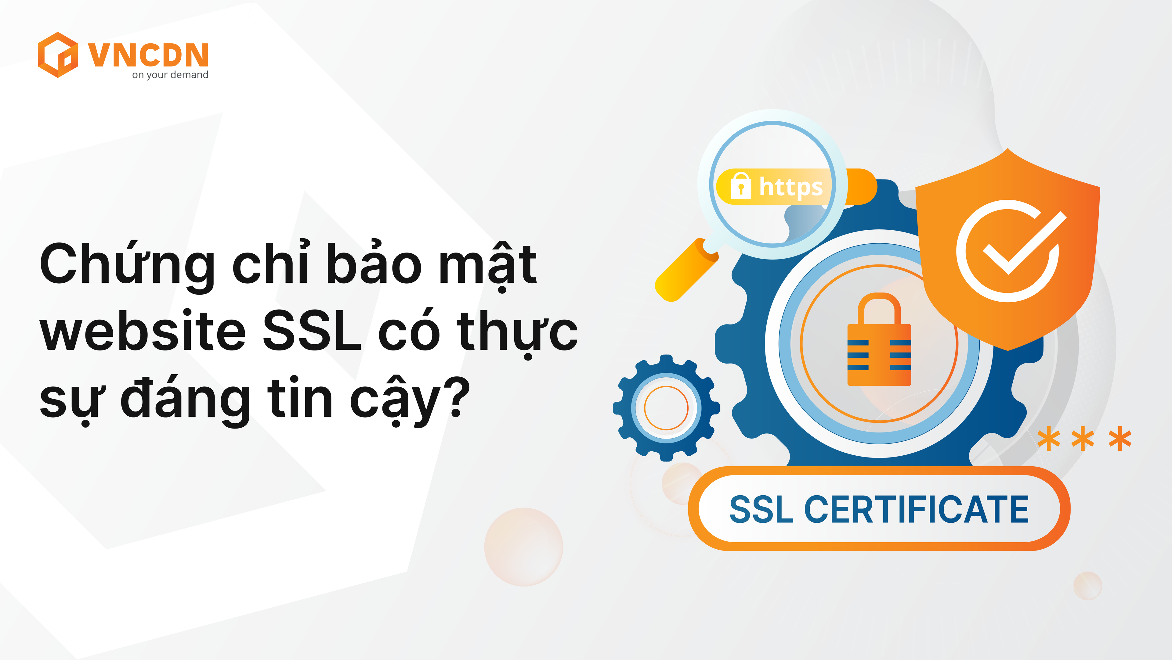 Chứng chỉ bảo mật website SSL có thực sự đáng tin cậy?