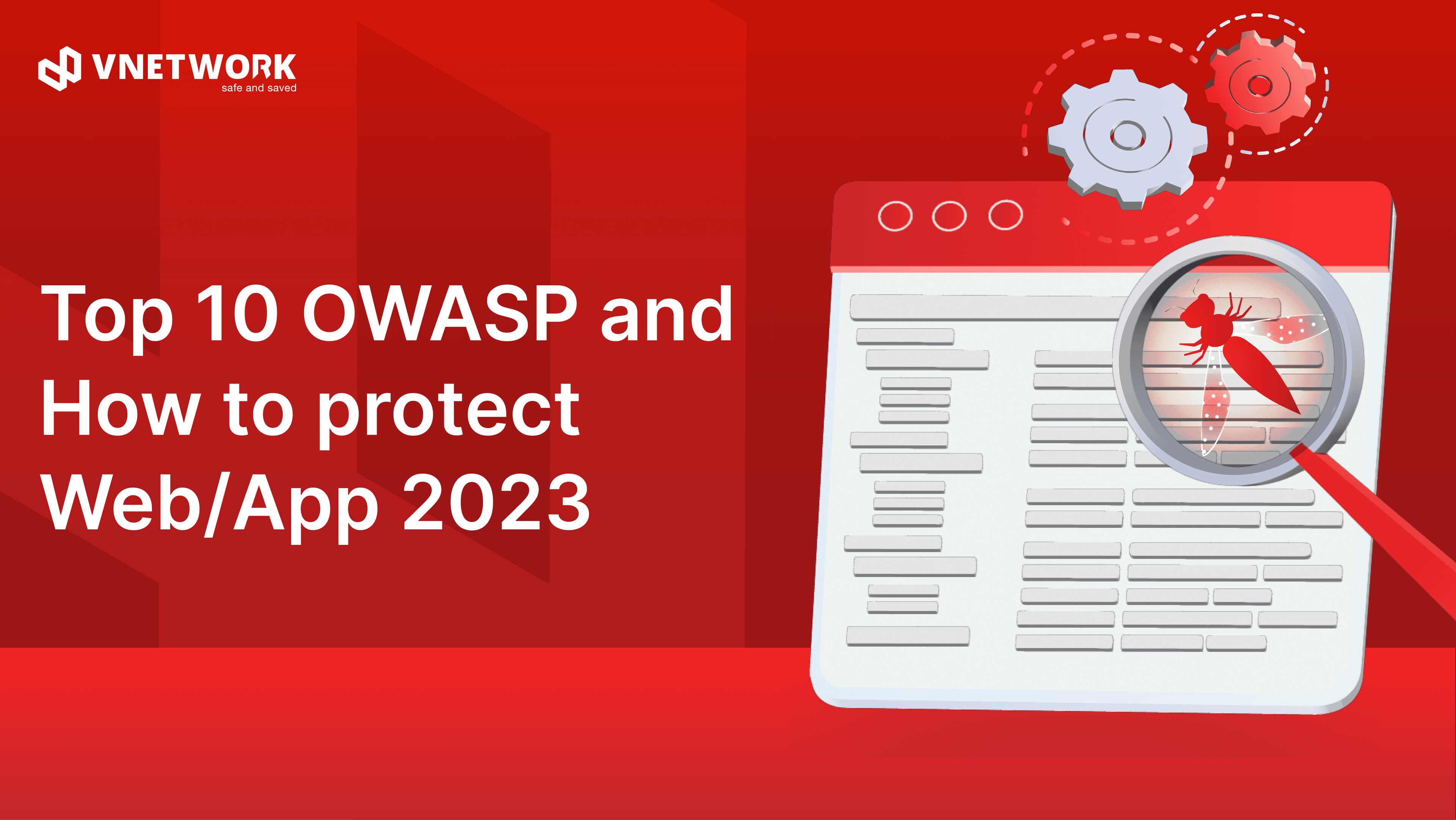 Top 10 vulnerabilities of OWASP and how to protect Web/App