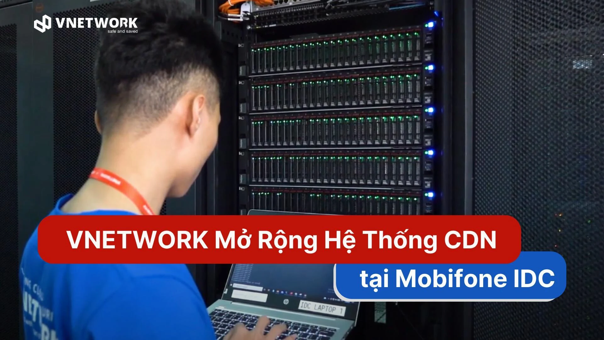 VNETWORK expands CDN network at Mobifone
