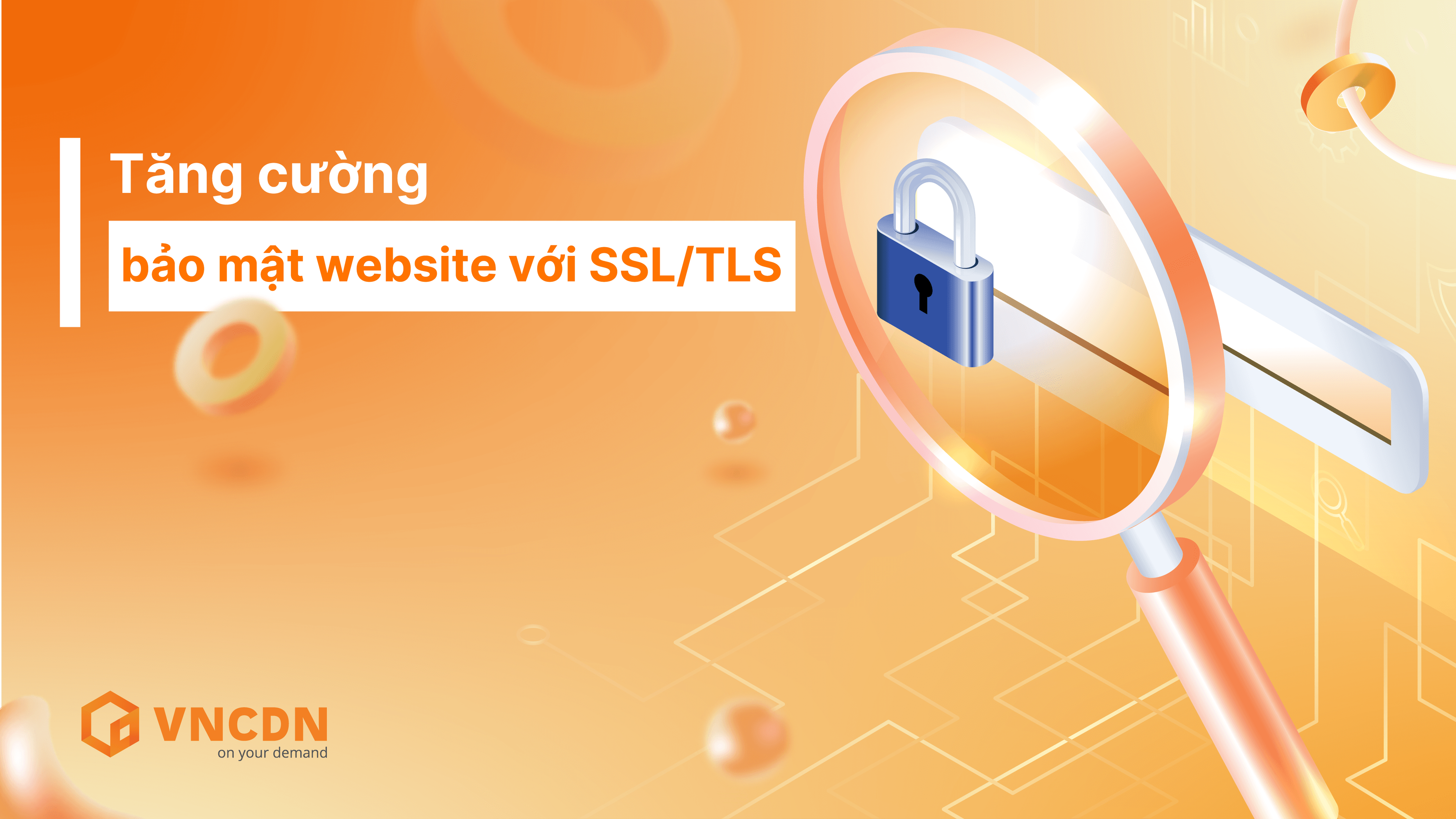 Tăng cường bảo mật website với SSL/TLS