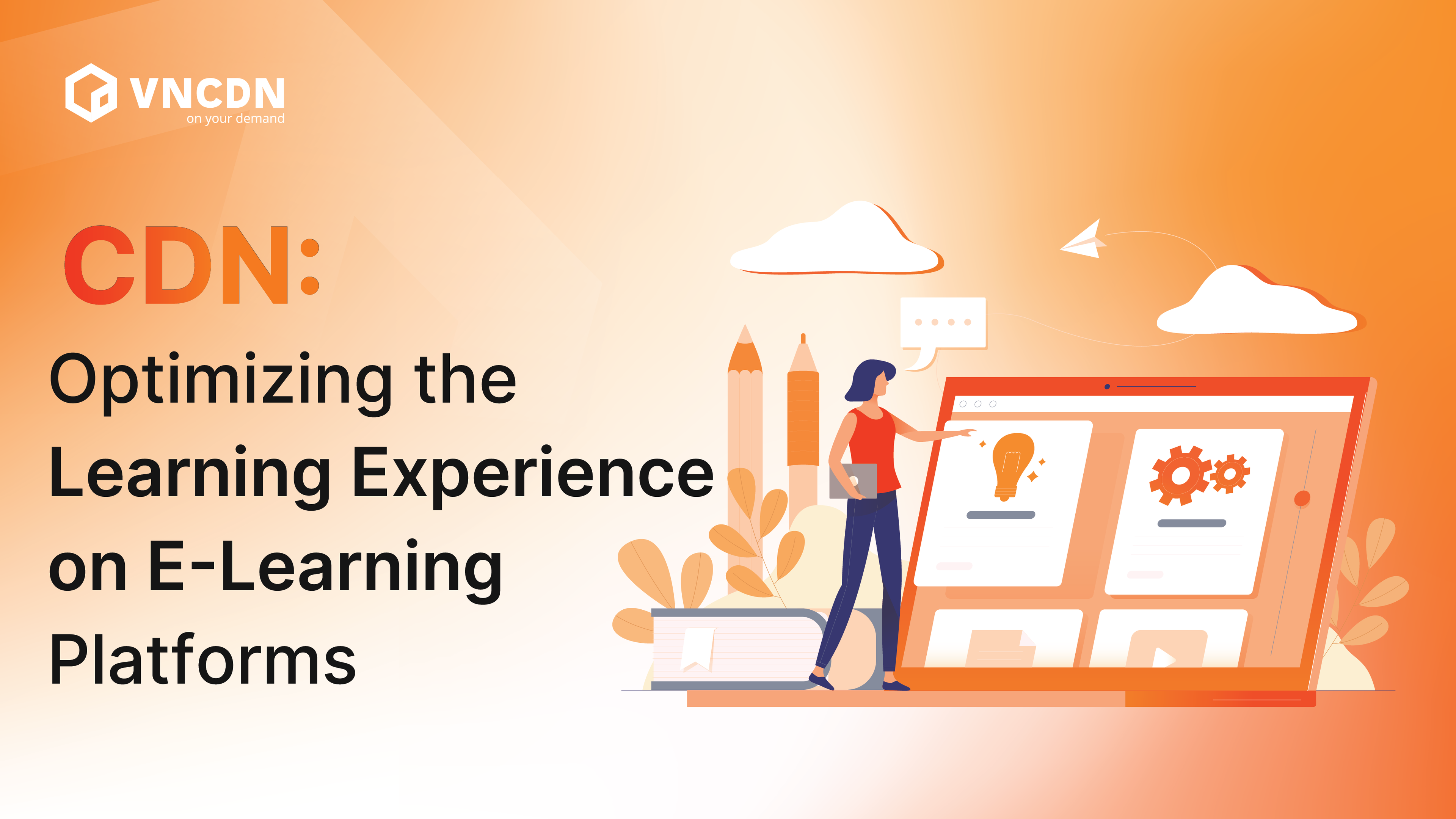 Optimize e-learning platforms with CDN: enhance experience and learning efficiency