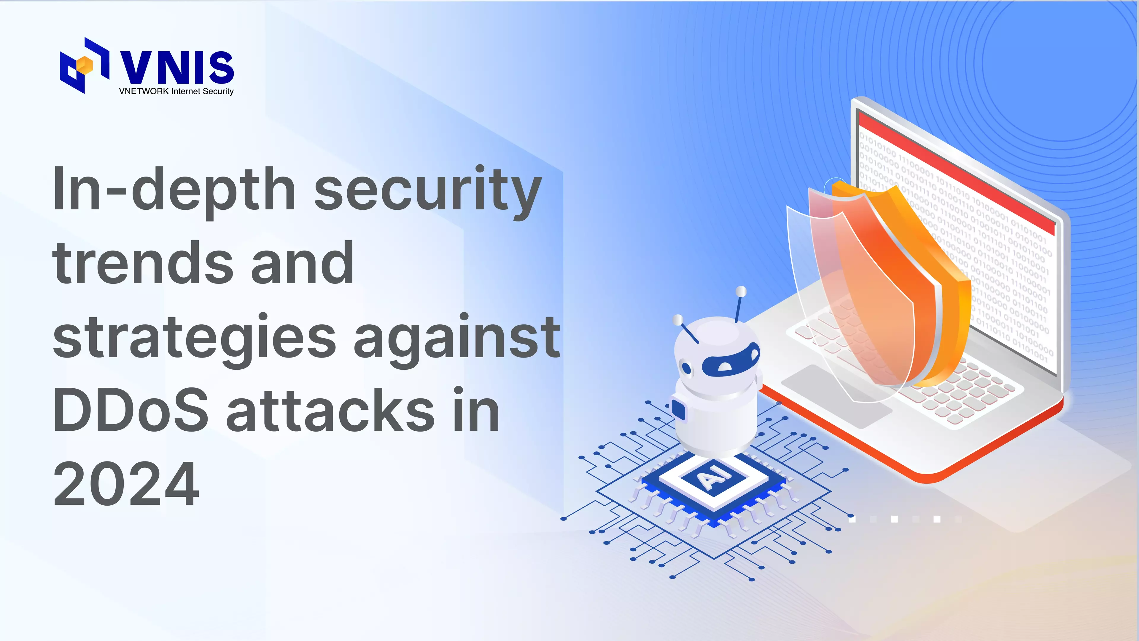 Xu hướng và chiến lược bảo mật toàn diện trước tấn công DDoS trong năm 2024